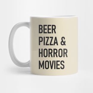 Beer, Pizza & Horror Movies Mug